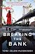 Breaking the Bank