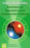 Produkt-Bild: Dimensionen des Unbewussten in der psychologischen Astrologie: Ein Kompendium der psychologischen Astrologie