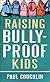 Raising Bully-Proof Kids