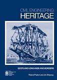 Scotland - Lowlands and Borders (Civil Engineering Heritage Series)