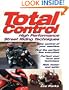 Total Control: High Performance Street Riding Techniques
