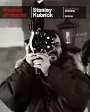 Masters of Cinema: Stanley Kubrick KUBRICK