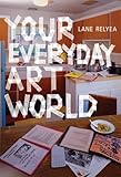 Your everyday art world