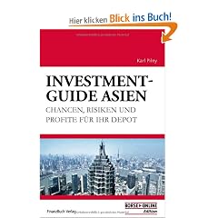 Investment-Guide Asien: Chancen, Risiken und Profite f�r Ihr Depot