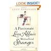A Passionate Love Affair with a Total Stranger