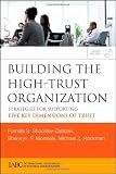 Building the High-Trust Organization: Strategies for Supporting Five Key Dimensions of Trust (J-B International Association of Business Communicators)