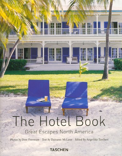 The Hotel Book: Great Escapes North America