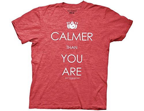 Big Lebowski Calmer Than You Are Mens Tee