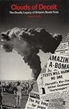 Clouds of deceit : the deadly legacy of Britain's bomb tests