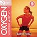 Oxygen Workout Music Vol. 1 Club/dance 128 Bpm For Running, Walking, Elliptical, Treadmill, Aerobics, Fitness