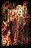 Os Tigres De Saigao