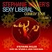 Stephanie Miller's Sexy Liberal Comedy Tour, Vol 1. [Explicit]