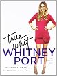 True Whit: Designing a Life of Style, Beauty, and Fun