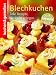 Blechkuchen: Tolle Rezepte, die leicht gelingen