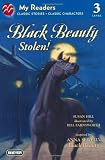 Black Beauty Stolen! (My Readers Level 3)