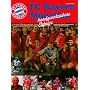 FC Bayern M�nchen - Handgeschriebene Erfolge. Eine Chronik aller Erfolge von 1932 bis heute