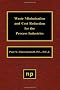 Waste Minimization and Cost Reduction for the Process Industries