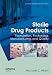 Sterile Drug Products: Formulation, Packaging, Manufacturing and Quality (Drugs and the Pharmaceutical Sciences)