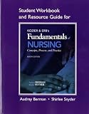 Student Workbook and Resource Guide for Kozier & Erbs Fundamentals of Nursing