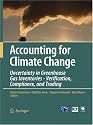Accounting for Climate Change: Uncertainty in Greenhouse Gas Inventories - Verification, Compliance, and Trading