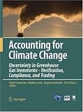 Accounting for Climate Change: Uncertainty in Greenhouse Gas Inventories - Verification, Compliance, and Trading