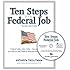 Ten Steps to a Federal Job, 3rd Ed With CDROM (Ten Steps to a Federal Job: Federal Jobs, Jobs, Jobs)