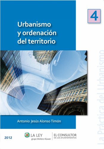 Urbanismo y ordenación del territorio (La Práctica del Urbanismo) (Spanish Edition)