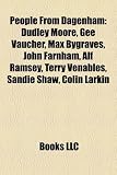People from Dagenham: Dudley Moore, Gee Vaucher, Max Bygraves, John Farnham, Alf Ramsey, Terry Venables, Sandie Shaw, Colin Larkin