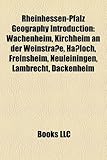 Rheinhessen-Pfalz Geography Introduction: Wachenheim, Kirchheim an Der Weinstra E, Ha Loch, Freinsheim, Neuleiningen, Lambrecht, Dackenheim-