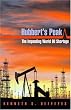 Hubbert's Peak: The Impending World Oil Shortage