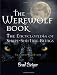 The Werewolf Book: The Encyclopedia of Shape-Shifting Beings