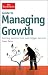 Guide to Managing Growth: Strategies for Turning Success Into Even Bigger Success (The Economist)