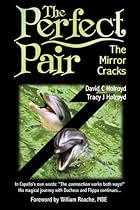 The Perfect Pair: The Mirror Cracks