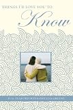 Things I'd Love You to Know: A Journal for Mothers and Daughters