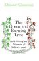 Green and Burning Tree: On the Writing and Enjoyment of Children's Books