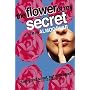 The Flower of My Secret