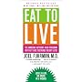 Eat to Live: The Amazing Nutrient-Rich Program for&hellip by Joel Fuhrman