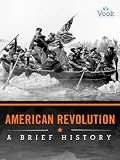The American Revolution: A Brief History
