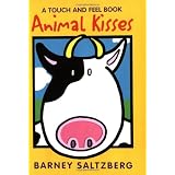 Animal Kisses (A Touch and Feel Book)