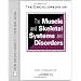 The Encyclopedia of the Muscle and Skeletal Systems and Disorders (Facts on File Library of Health & Living)
