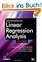 Introduction to Linear Regression Analysis (Wiley Series in Probability and Statistics)