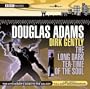 Dirk Gently: The Long Dark Tea-Time of the Soul: A BBC Radio Full-Cast Dramatization