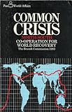 Common crisis : North-South : cooperation for world recovery