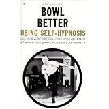 How You Can Bowl Better Using Self-Hypnosis