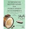 Symphonic Repertoire for Percussion Accessories