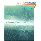 A Semantic Web Primer, 2nd Edition (Cooperative Information... by Grigoris Antoniou and Frank van Harmelen