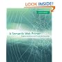 A Semantic Web Primer, second edition (Cooperative Information Systems Series)