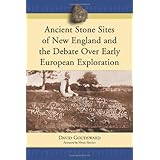 Ancient Stone Sites of New England and the Debate Over Early European Exploration