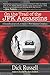 On the Trail of the JFK Assassins: A Groundbreaking Look at America's Most Infamous Conspiracy