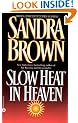 Slow Heat in Heaven